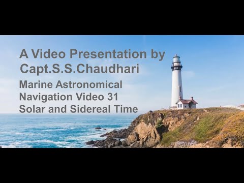 Marine Astronomical Navigation - Video 31: Solar and Sidereal Time