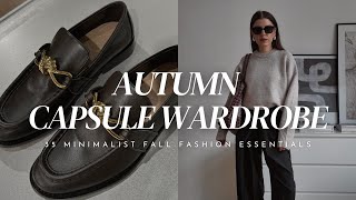 AUTUMN CAPSULE WARDROBE 2024 | 35 Minimalist Fall Fashion Essentials & Must-Have Pieces