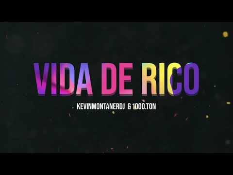 CAMILO - VIDA DE RICO (Remix) KEVINMONTANERDJ & 1000.TON