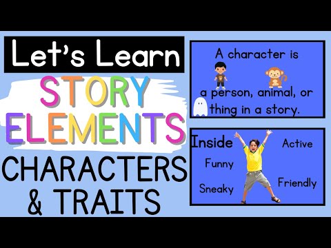 Comprehension Story Elements: CHARACTERS & TRAITS