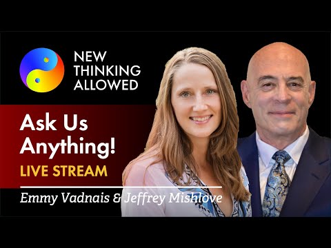 Ask Us Anything! with Emmy Vadnais and Jeffrey Mishlove