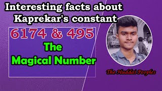 Interesting facts about Kaprekar's constant [6174] |Magical Number|