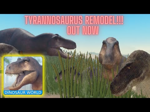 Tyrannosaurus Remodel(V7)!!! + Zhuchengtyrannus Remodel Coming Soon! - Dinosaur World Mobile