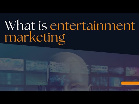 What is entertainment marketing