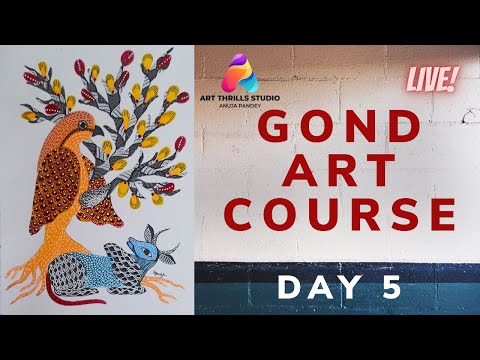 Gond Art Live Workshop | Day 5