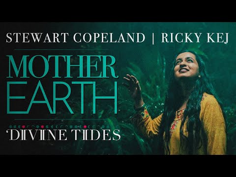 Mother Earth | Unofficial Upload | Stewart Copeland | Ricky Kej | Divine Tides