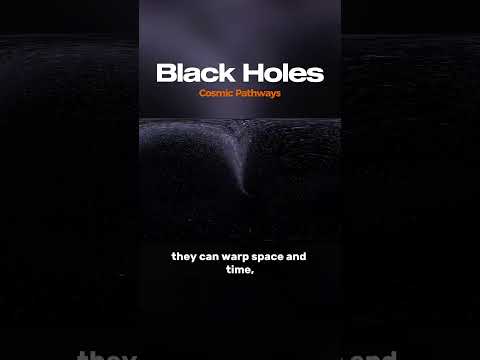 Black Holes: Cosmic Pathways #BlackHoles #CosmicPathways #Astronomy #Cosmology #Astrophysics