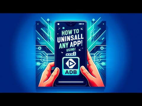 How to Remove Unwanted Apps Easily: Uninstall Bloatware with ADB Tutorial!