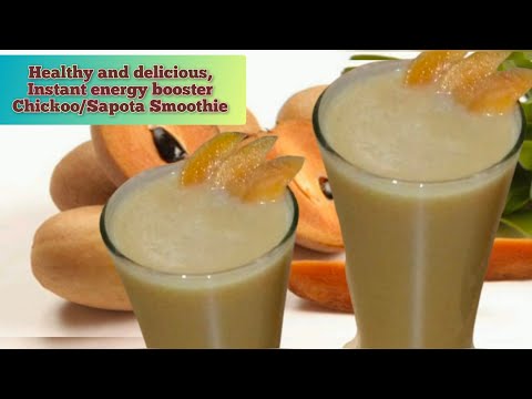 chickoo/sapota/sapodilla drink/ sapota milkshake/chickoo,sapota benefits for health/ instant energy