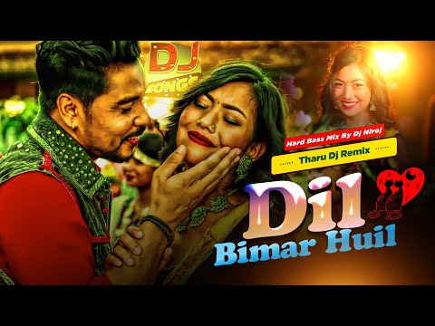 Dil Bimar Huil Dj | Annu chaudhary  | Tharu Dj Remix Song 2023 | tharu video 2023 Mix By Dj Niroj