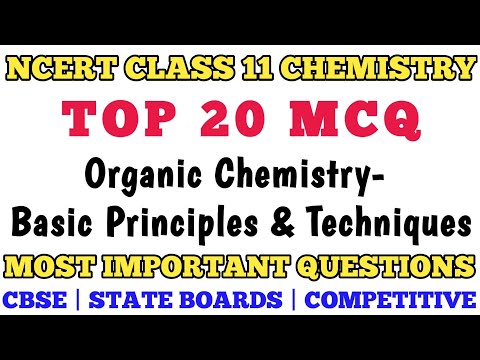 Best MCQ Class 11 Organic Chemistry - Some Basic Principles and Techniques // Class 11 Chemistry