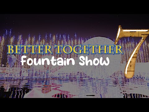 Better Together! Short Fountain Show! FWSIM