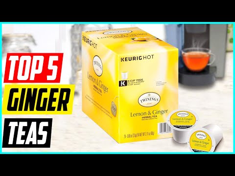 Best Ginger Teas | Top 5 Ginger Teas Review