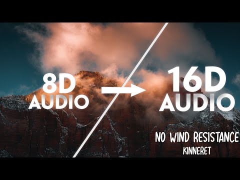 Kinneret - No Wind Resistance [16D AUDIO | NOT 8D]🎧 | (sped up/tiktok remix)