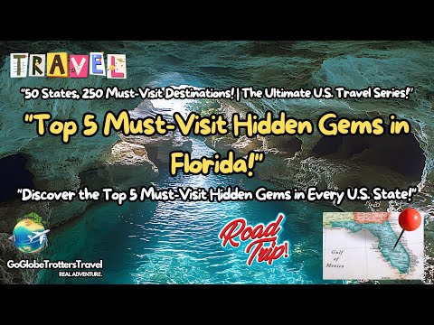 Discover Florida's Hidden Gems Top 5 Must Visit Destinations!