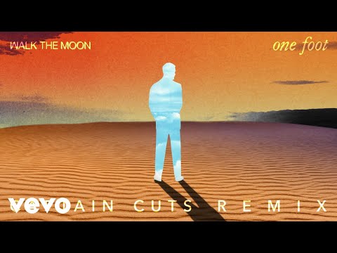 WALK THE MOON - One Foot (The Captain Cuts Remix - Official Audio)