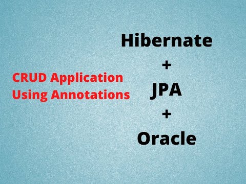 Hibernate CRUD Operations using Annotations, JPA, Configuration and Oracle database #CRUD_hibernate