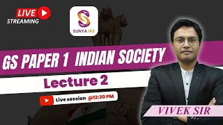 GS 1 | Lecture 2 | Salient features of Indian Society & Diversity of India | UPSC | Sunya IAS