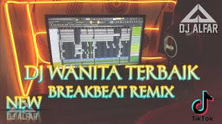 DJ WANITA TERBAIK BREAKBEAT FULL BASS