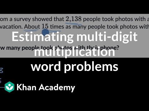 Estimating multi-digit multiplication word problems | Grade 5 (TX TEKS) | Khan Academy