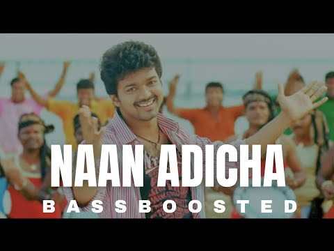 Naan  Adicha || Vettaikaaran || BASS BOOSTED 🔊#tamilsong #bassboostedsongs #viralvideo #vijaysong