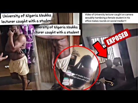 Viral Video Of UNN Lecturer Caught Kn@cling A Married Student in His Office