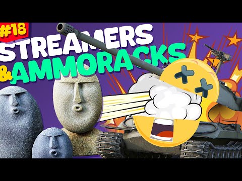 #18 Streamers & Ammoracks | World of Tanks Funny moments