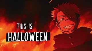 This is Halloween - Jujutsu Kaisen [AMV]