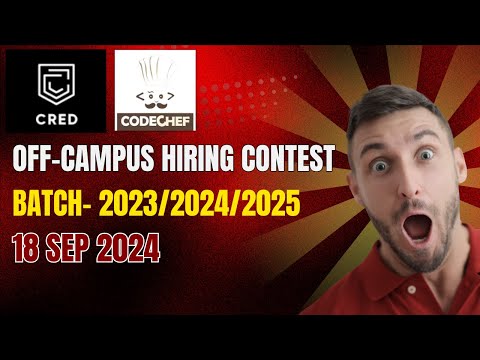 CRED & CodeChef Off-Campus Hiring Contest | 2023, 2024, 2025 Batch | Starters 152 Coding Challenge