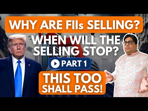 Why are FIIs Selling? When will the Selling Stop? | Part 1 - This Too Shall Pass! NIFTY-50 Crash