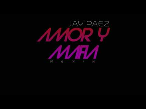 INTRO🤯 + Amor y Mafia Remix ❌ Jay PaeZ