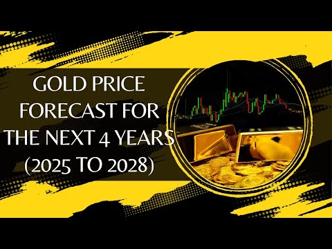 Discover Gold Price Forecast for the Next 4 Years (2025 to 2028)