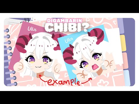 〔LilDraw〕- Mau Chibi Versi Kamu?? 🎨