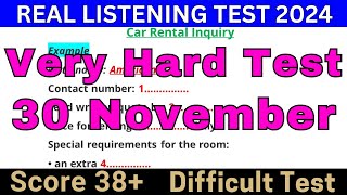 DIFFICULT 30 NOVEMBER 2024 IELTS LISTENING TEST WITH ANSWERS 🔴 IELTS PREDICTION 🔴 BC & IDP