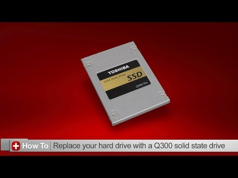 Toshiba How-To: Replacing the hard drive on your laptop with a Toshiba Q300/Q300 Pro Series SSD