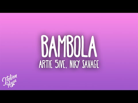 Artie 5ive - BAMBOLA feat. Niky Savage