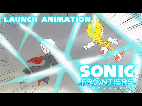 Sonic Frontiers I'm Here (Launch ANIMATION)