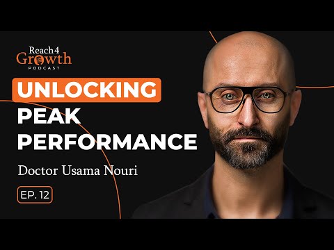 Unlocking Peak Performance |  Reach 4 Growth Podcast Ep.12