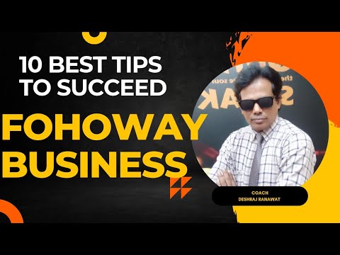 10 Best Tips succeed #Fohoway Business