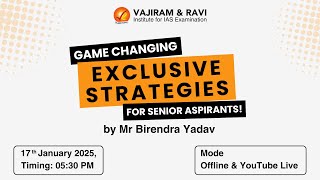 Game Changing Exclusive Strategies for Senior Aspirants