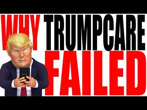 Why Did Trumpcare Fail? or Why They Killed the Bill