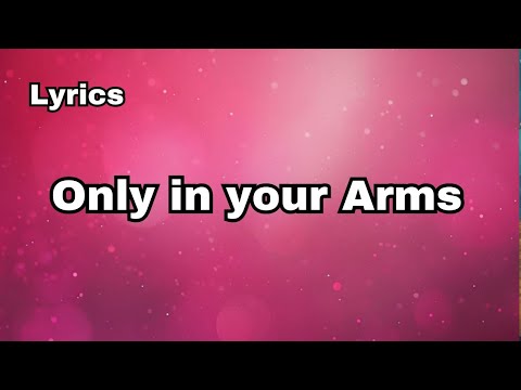 only in your Arms (lyrics) 💞 Most beautiful English love song 2025❤️🎧