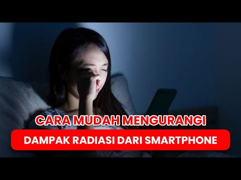 Cara Mudah Mengurangi Dampak Radiasi dari Smartphone