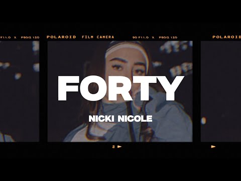 Nicki Nicole - FORTY (Letra/Lyrics)