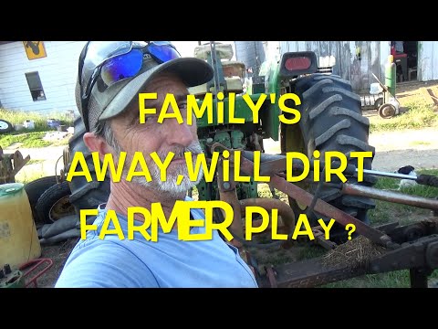 The Family's away, Will the Dirt Farmer Play?