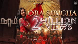 Naam 2 - Ora Siricha Official Video [4K] - T Suriavelan | Stephen Zechariah ft M M Manasi | Srinisha