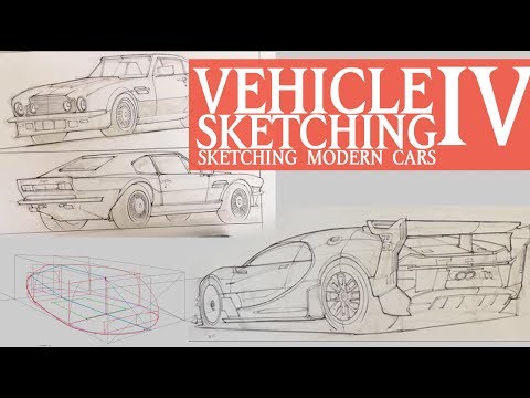 VEHICLE SKETCHING IV: Sketching Modern Cars