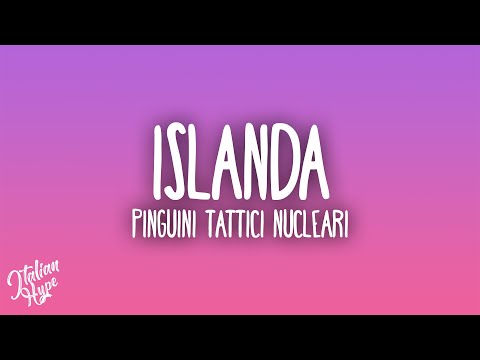 Pinguini Tattici Nucleari - Islanda