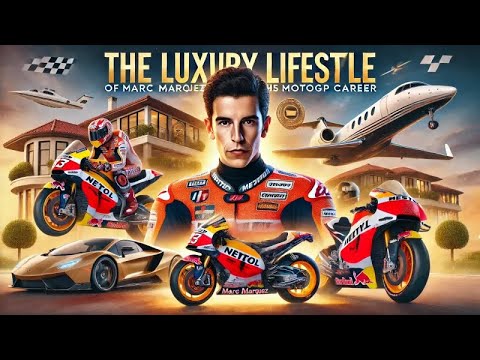 The LUXURY Lifestyle Of Marc Marquez Through His MotoGP Career