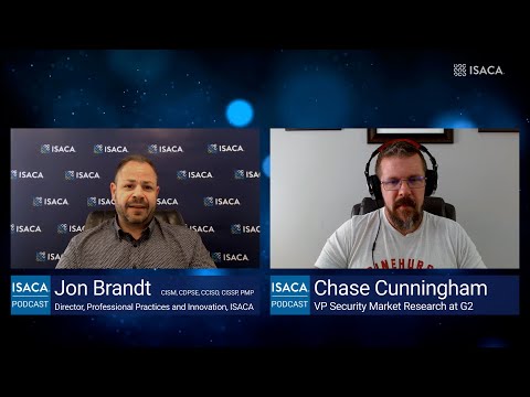 ISACA Podcast | Jon Brandt & Chase Cunningham